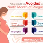 what should be avoided during ninth month of pregnancy